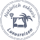 Natürlich exklusiv – Luxusreisen